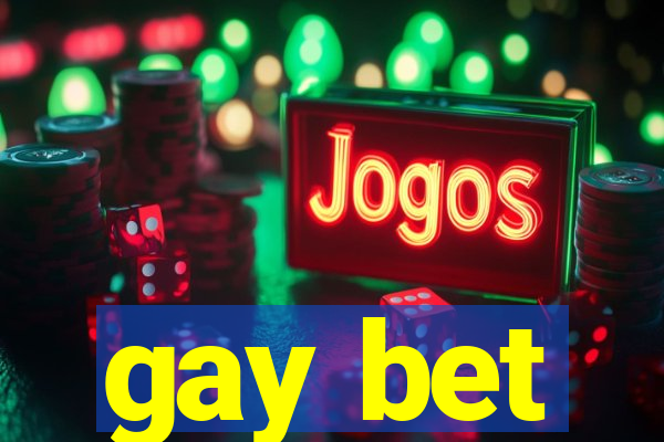 gay bet